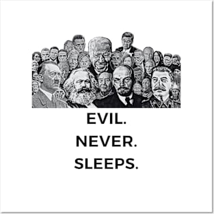 Evil. Never. Sleeps. Posters and Art